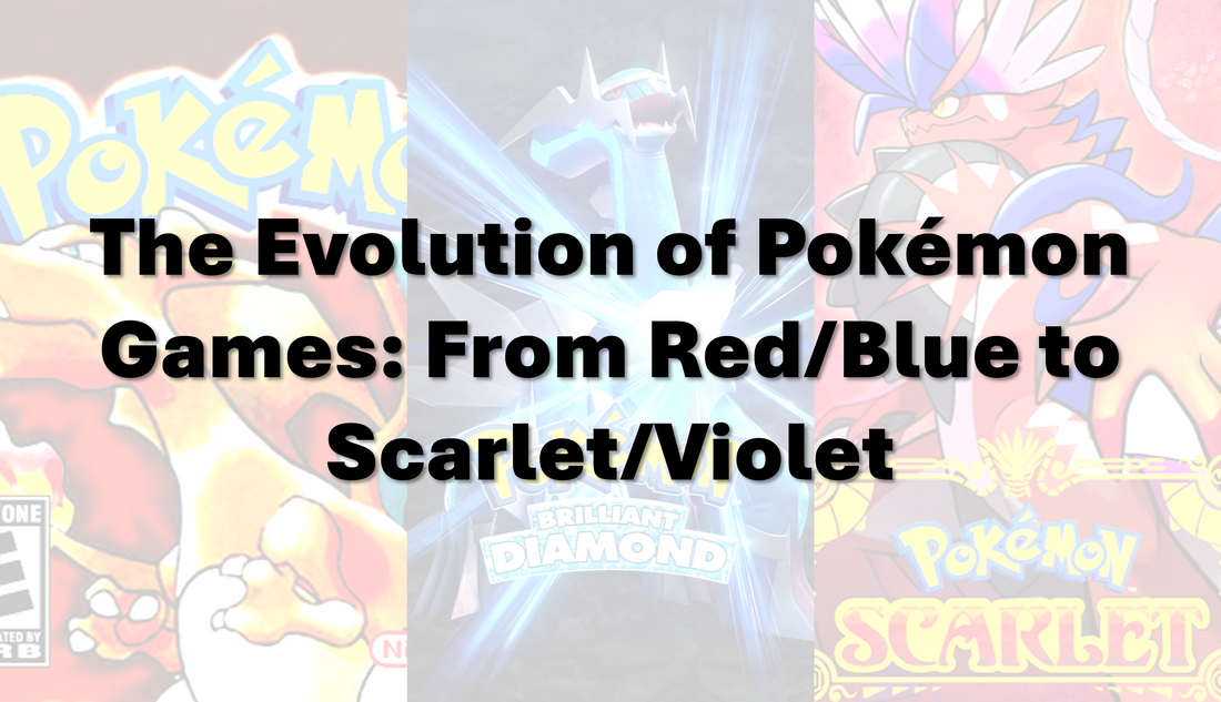 The Evolution of Pokémon Games: From Red/Blue to Scarlet/Violet